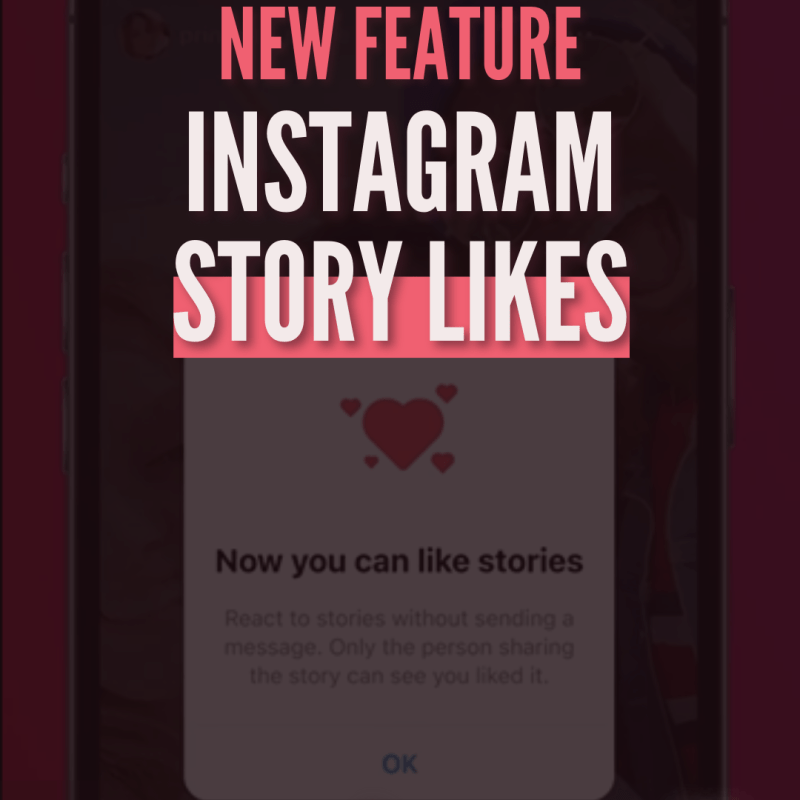 Instagram Story Likes – New Feature&nbsp;Alert!